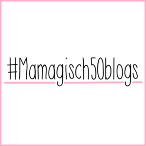 #Mamagisch50blogs Blogchallenge