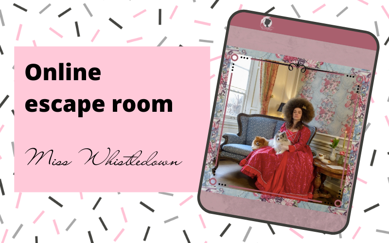 Online escape room: Miss Whistledown