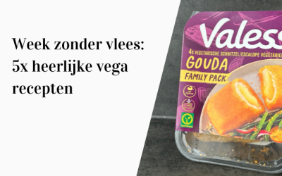 Week zonder vlees: 5x vegetarisch weekmenu