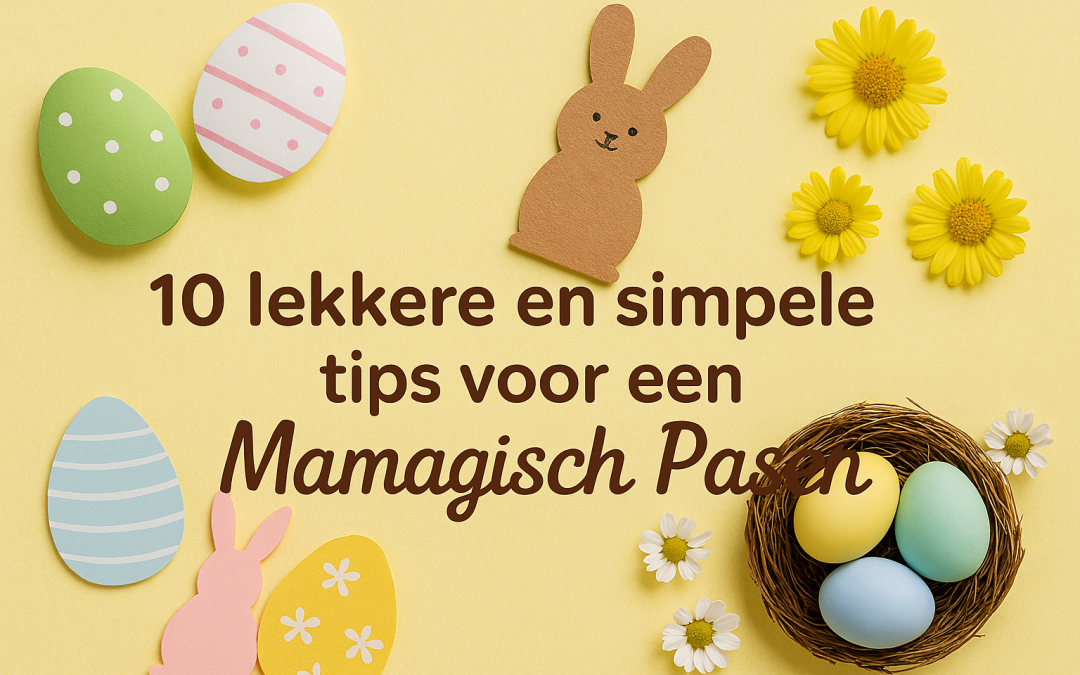 10x leuk, lekker en simpel voor Pasen